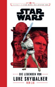Die Legenden von Luke Skywalker (04.12.2017)