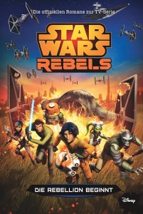 Star Wars Rebels: Die Rebellion beginnt (10.03.2015)