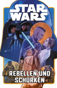 Star Wars, Band 12: Rebellen und Schurken (22.09.2020)