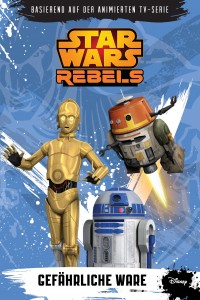 Star Wars Rebels: Gefhrliche Ware (10.03.2015)